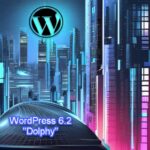 WordPress 6.2 - Improved performance, better editing, Enhancements, and Bug Fixes.