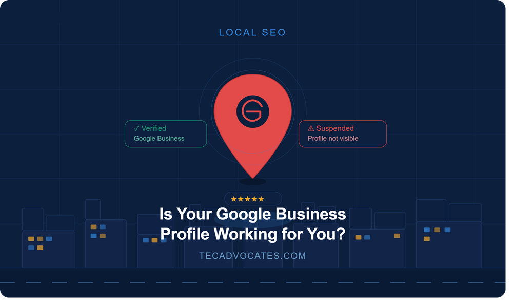 gbp_featured_image_v3 Is Your Google Business Profile Working for You? by TecAdvocates